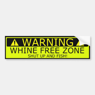 Warning Whine free zone boat sticker