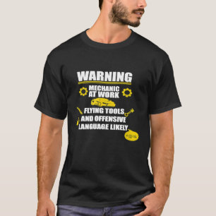 Warning Working Mechanic Flying Tools Humour Engin T-Shirt