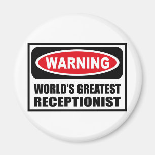 Warning WORLD'S GREATEST RECEPTIONIST Magnet