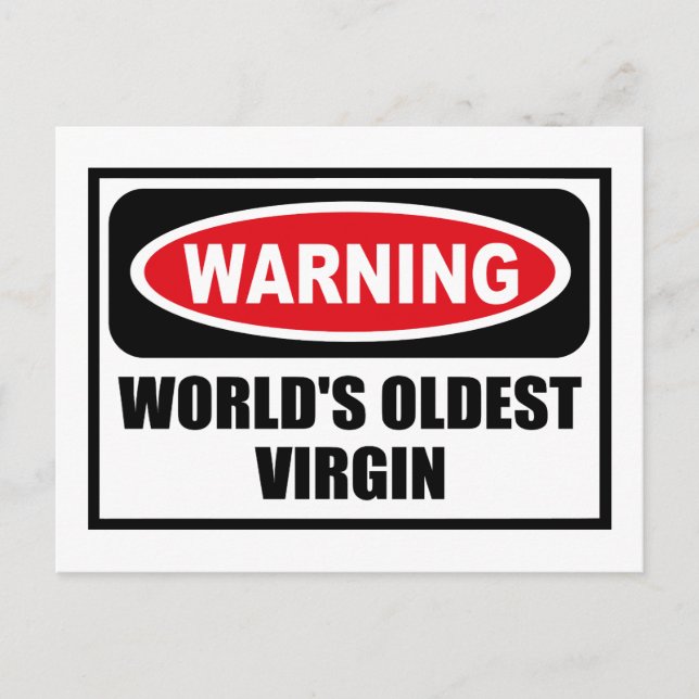Warning WORLD'S OLDEST VIRGIN Postcard (Front)