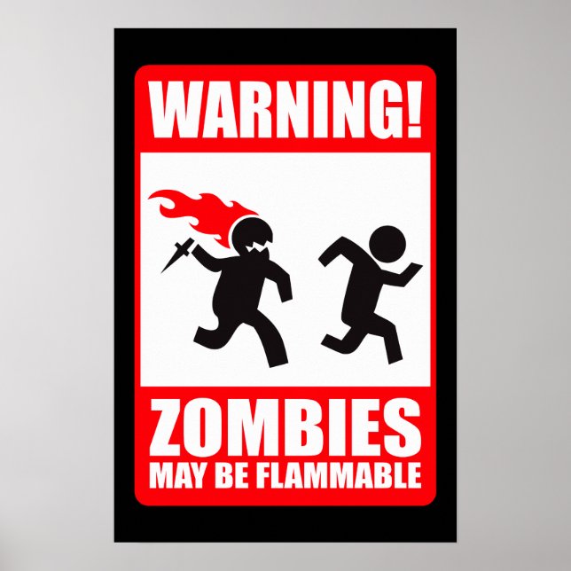 Warning: Zombies are flammable Poster (Front)