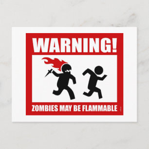 Warning! Zombies May Be Flammable Postcard