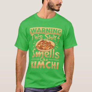 Warninghis Smells Like Kimchi Korean Food girl T-Shirt