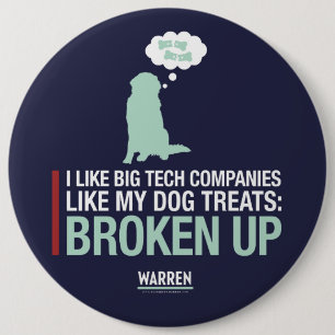 Warren 2020 - Bailey - Break Up Big Tech 6 Cm Round Badge