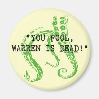 Warren is dead H. P. Lovecraft Magnet
