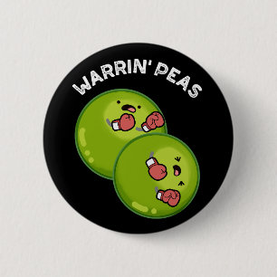 Warrin Peace Funny Pea Pun Dark BG 6 Cm Round Badge