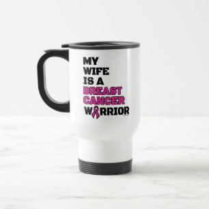 Warrior/Block/Wife...Breast Cancer Travel Mug