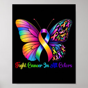 Warrior Fight Cancer In All And Every Colour Ribbo Poster
