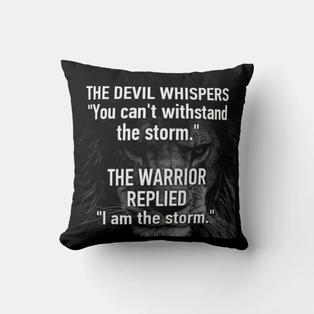 Warrior - I Am The Storm - Lion Beast Motivational Cushion (Front)