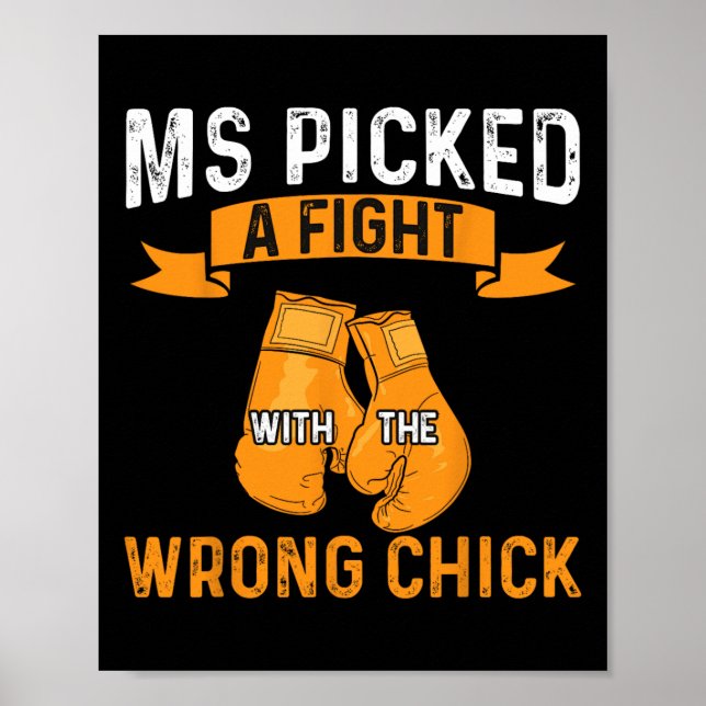 Warrior Ms Picked A Fight Multiple Sclerosis Aware Poster (Front)