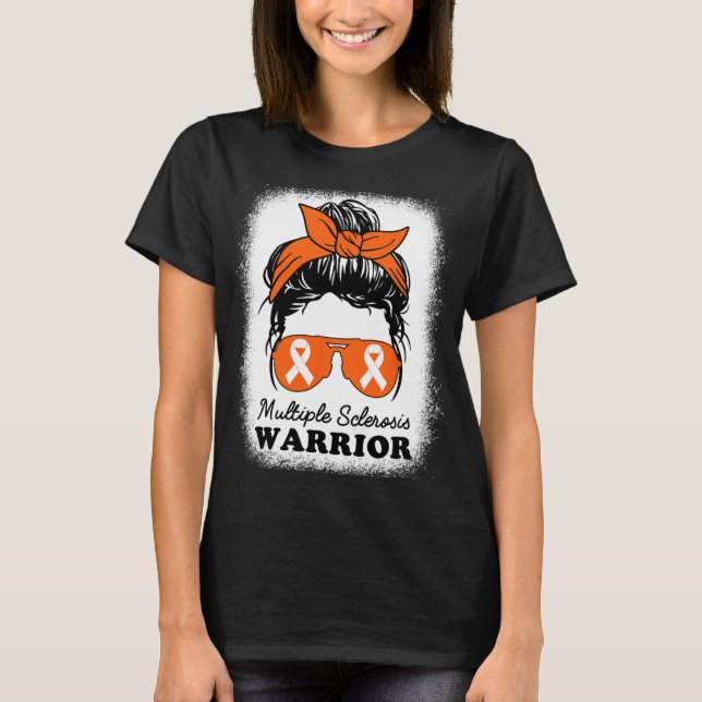 Warrior Multiple Sclerosis Awareness Messy Bun Mum T-Shirt (Front)