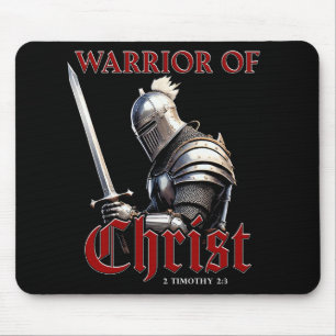 Warrior of Christ 2 Timothy 2:3 Christian Bible  Mouse Pad