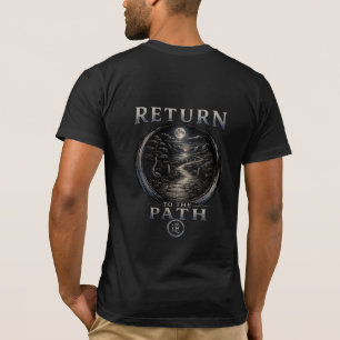 Warrior’s Path Return to the Path T-Shirt