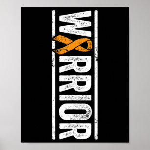 Warrior - Vertical Orange Cancer Awareness Ribbon  Poster