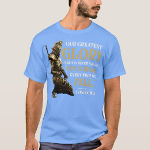 Warriorx27s Creed Confucius Quote T-Shirt