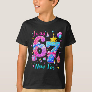 was 6 7 Birthday Girls Funny Six Seven Meme Kids T-Shirt