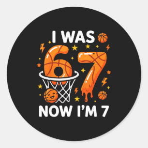 Was 6 7 funny basketball 7th birthday party boys classic round sticker