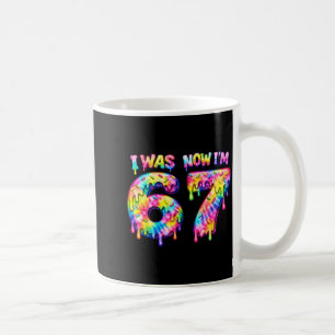 Was 6 7 six seven tie dye 67 meme birthday party coffee mug