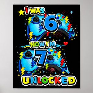 Was 6 7 unlocked 7th birthday video game 7 years poster