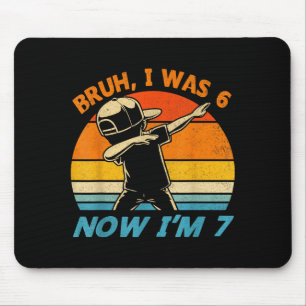 Was 6 7 year old 7th birthday 67 dabbing boys kids mouse pad