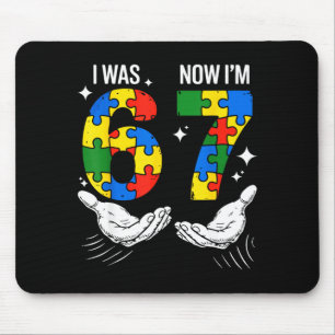 Was 6 7 year old birthday autism 67 for kids boys mouse pad