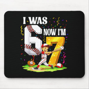 Was 6 7 years old baseball 6 7 meme 7th birthday mouse pad