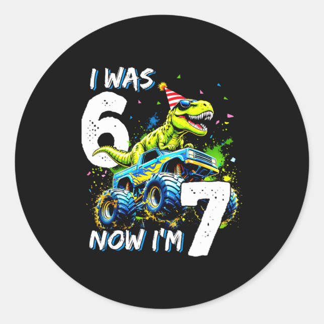 Was 6 Now I'm 7 Year Old Birthday 67 Monster Truck Classic Round Sticker (Front)