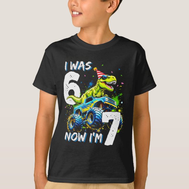 Was 6 Now I'm 7 Year Old Birthday 67 Monster Truck T-Shirt (Front)