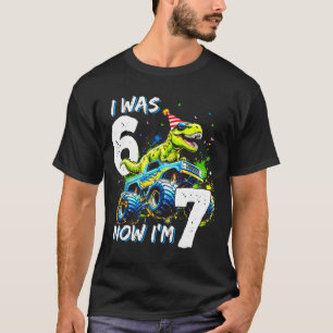 Was 6 Now I'm 7 Year Old Birthday 67 Monster Truck T-Shirt