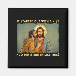 Was only a kiss jesus &amp; judas meme funny magnet