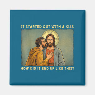 Was only a kiss jesus &amp; judas meme funny magnet