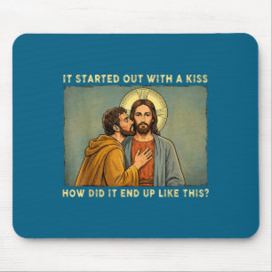 Was only a kiss jesus &amp; judas meme funny mouse pad