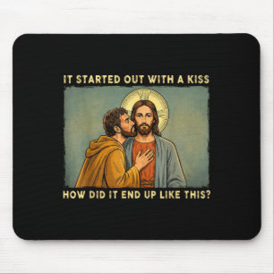 Was only a kiss jesus & judas meme funny mouse pad
