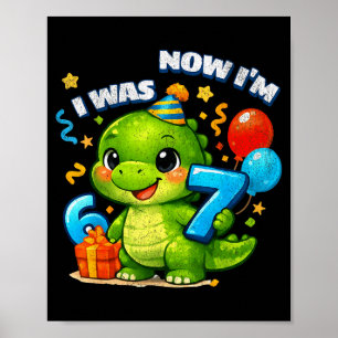 Was six seven dinosaur 67 meme 7th birthday boys poster