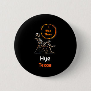 Was Solar Eclipse Hye Texas There 6 Cm Round Badge