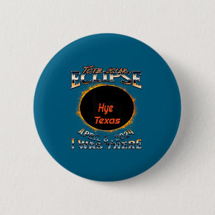 Was Solar Eclipse Hye Texas There 6 Cm Round Badge