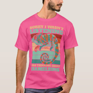 Was Thinking About Chameleons Veiled Panther Lover T-Shirt