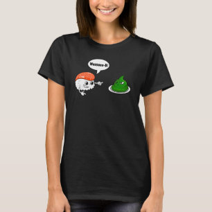 Wasabi Salmon Sushi Horseradish Spicy Paste Condim T-Shirt