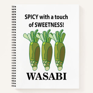 Wasabi Spicy With A Touch Of Sweetness Wasabi Notebook
