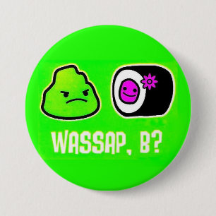 Wasap, B? 7.5 Cm Round Badge