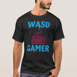 Wasd Gamer Qwerty Pc Gaming Keyboard Computer Pc G T-Shirt