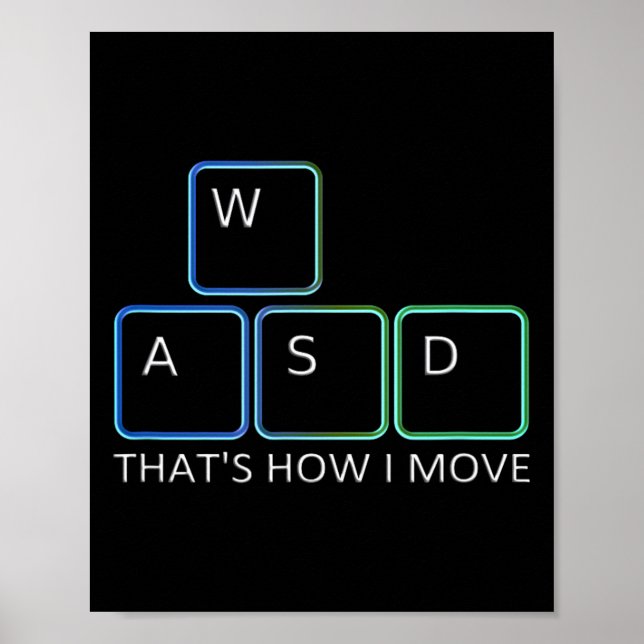 Wasd Gaming Design - Iconic Pc Graphics Keyboard G Poster (Front)