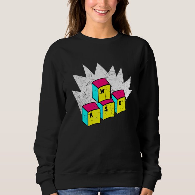 WASD It's What Moves Me Funny Computer Video Games Sweatshirt (Front)