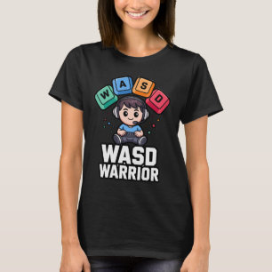 WASD Warrior PC Gamer Tshirts for Gaming