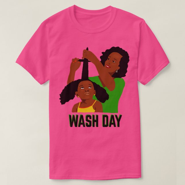 Wash Day Black Mum Styling Daughter Natural Hair T-Shirt (Design Front)