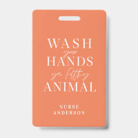 wash ya hands you filthy animal