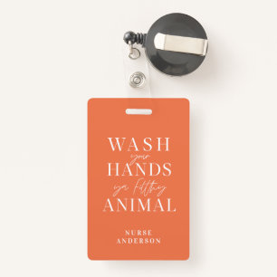 wash ya hands you filthy animal ID badge