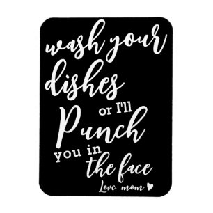 "Wash Your Dishes" Funny Mum Magnet