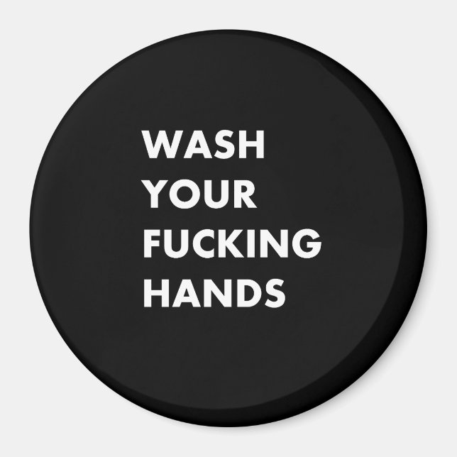 Wash your f hands magnet (Front)