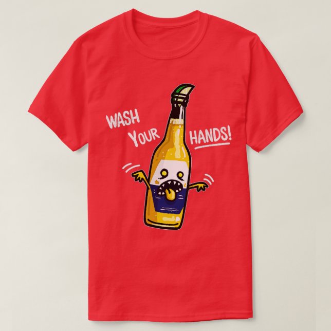 Wash your hand Beer T-Shirt (Design Front)